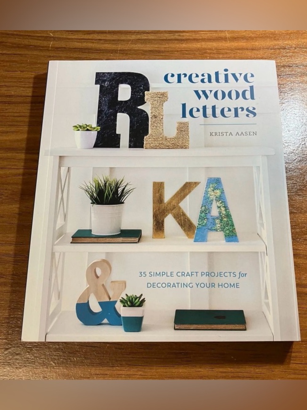 Creative Wood Letters Craft Book Simple Projects for Your Home Paperback NEW